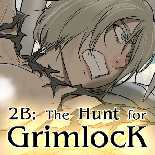 2B: The Hunt For Grimlock