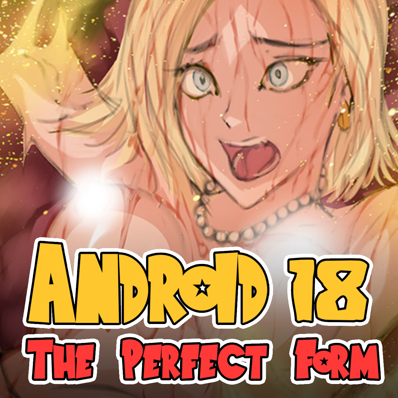 Android 18: The Perfect Form