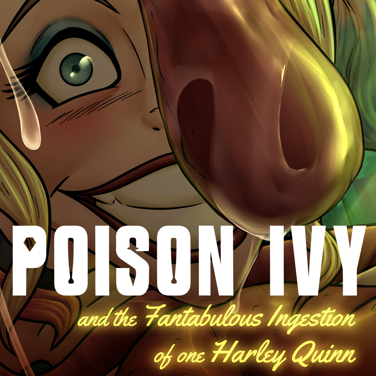 Poison Ivy and the Fantabulous Ingestion of One Harley Quinn