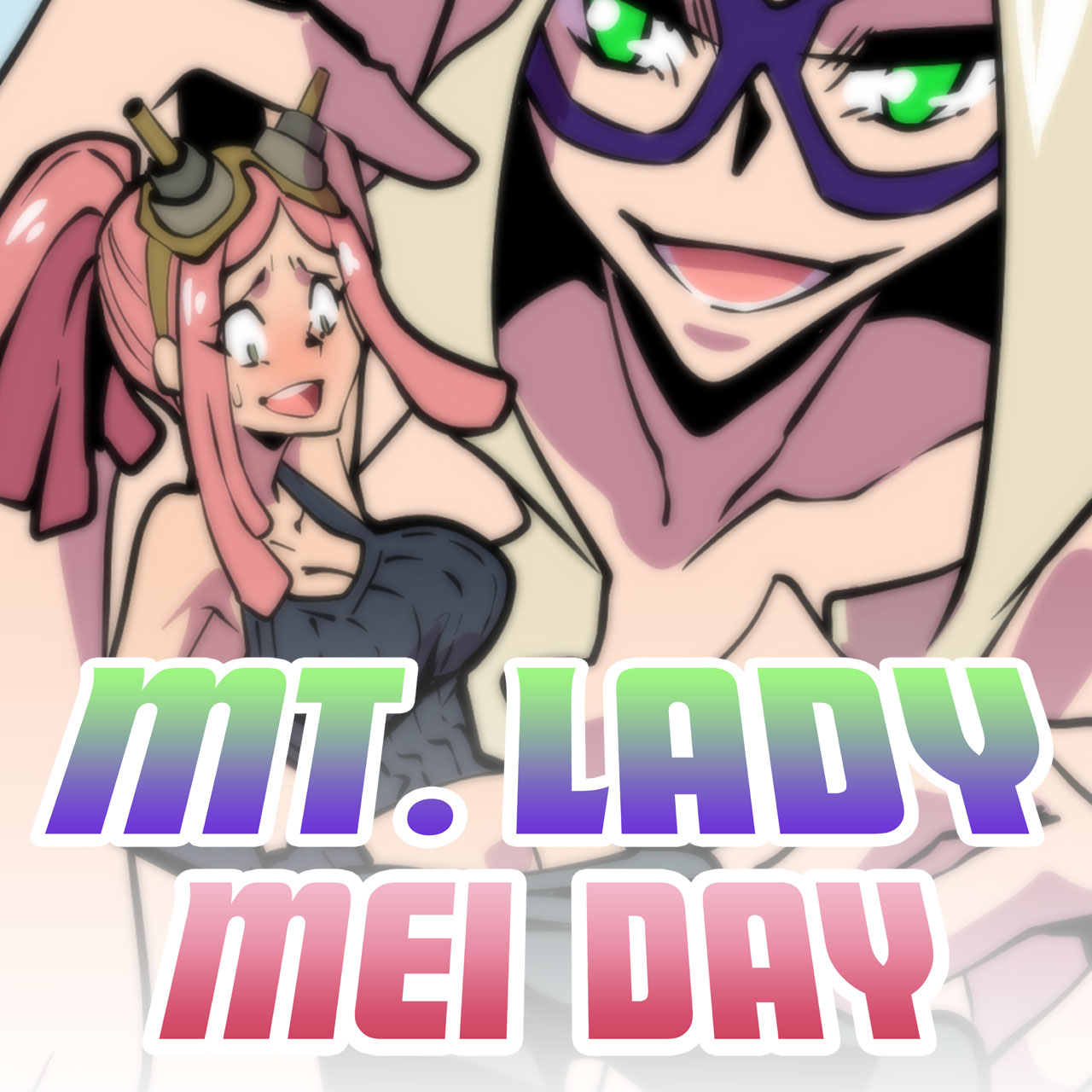 Mt. Lady: Mei Day