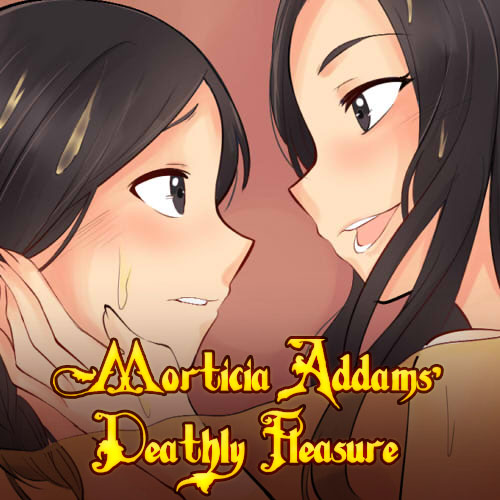 Morticia Addam's Deathly Pleasure