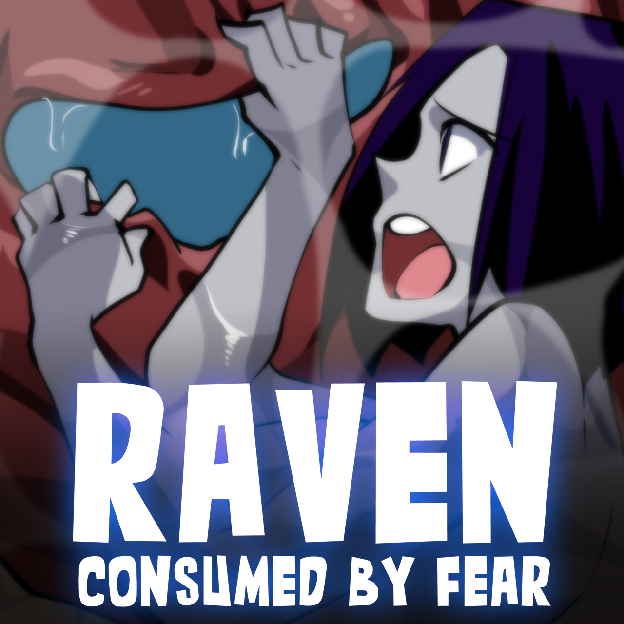 Raven: Consumed by Fear