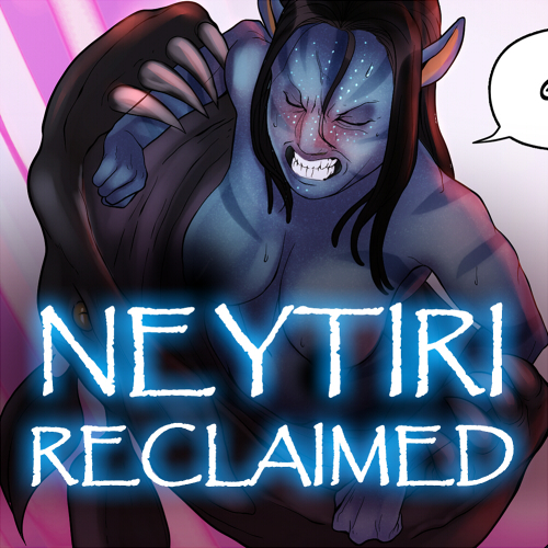 Neytiri Reclaimed